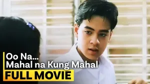 Oo Na Mahal na Kung Mahal