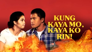 Kung Kaya mo, Kaya ko rin!
