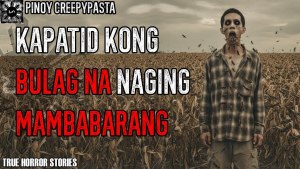 KAPATID KONG BULAG NA NAGING MAMBABARANG