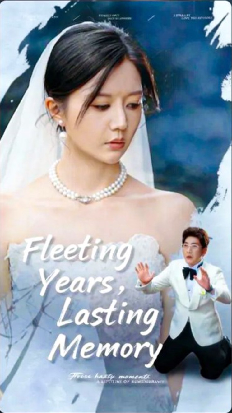 Fleeting Years, Lasting Memory [English] poster