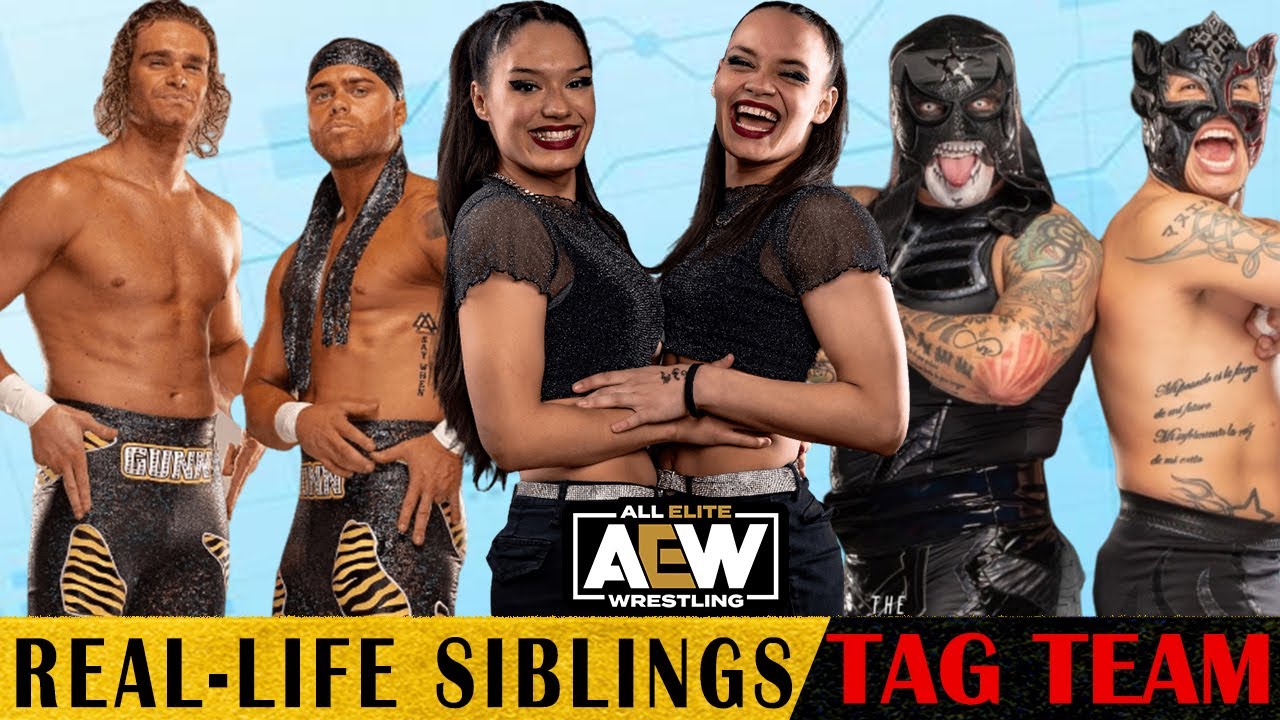 AEW Real Life Siblings As A Tag Team Partner