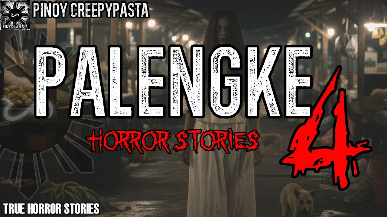 PALENGKE HORROR STORIES
