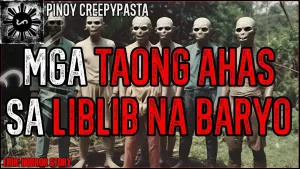 MGA TAONG AHAS SA LIBLIB NA BARYO