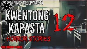 Kwentong Kapasta Horror Stories