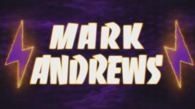 Mark Andrews Entrance Video