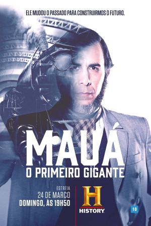 Mauá, O Primeiro Gigante [Portuguese]