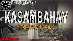 KASAMBAHAY HORROR STORIES 2