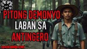 PITONG DEMONYO LABAN SA ANTINGERO