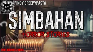 SIMBAHAN HORROR STORIES 2