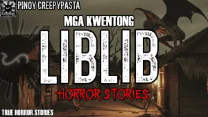 MGA KWENTONG LIBLIB HORROR STORIES 2