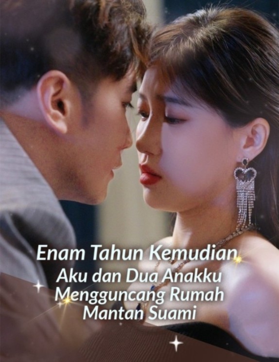 Enam Tahun Kemudian, Aku dan Dua Anakku Mengguncang Rumah Mantan Suami poster