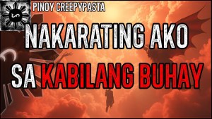 NAKARATING AKO SA KABILANG BUHAY
