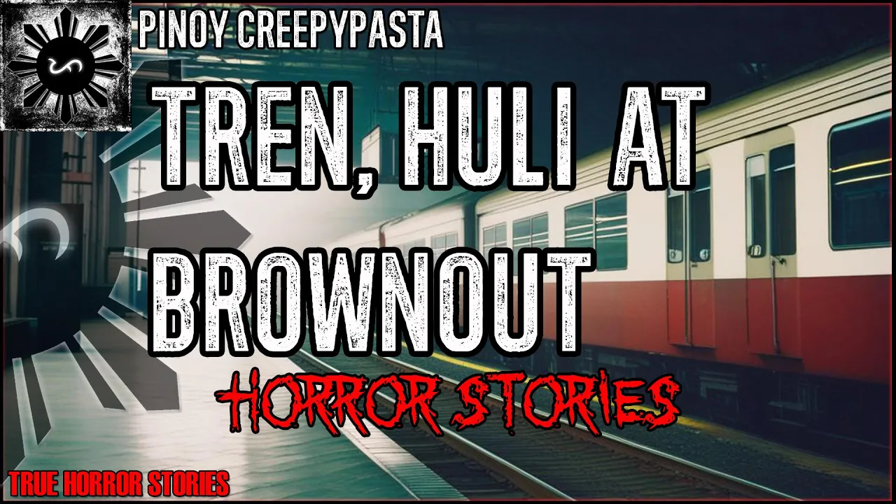 Tren Huli at Brownout Horror Stories