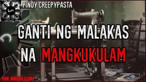 GANTI NG MALAKAS NA MANGKUKULAM