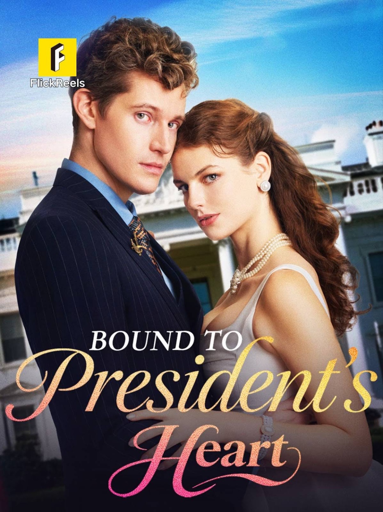 Bound to President's Heart [English] poster