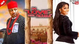IN LOVE WITH TROUBLE