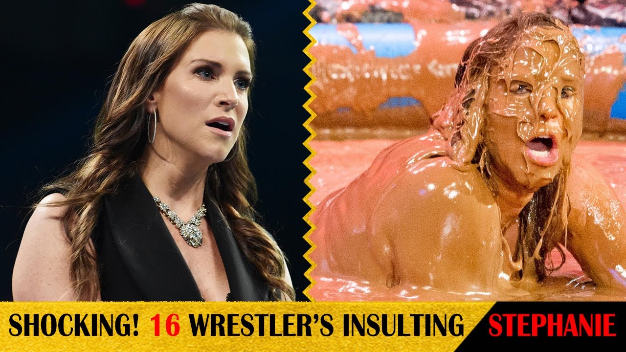 Shocking! 16 Wrestlers Insulting Stephanie McMahon
