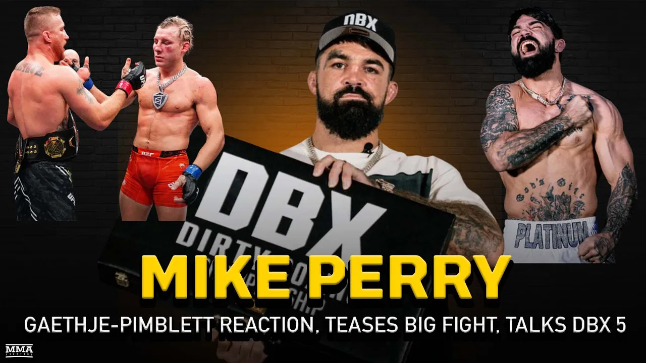 Mike Perry REACTS to Gaethje vs. Pimblett, Teases MASSIVE Fight, Previews DBX 5 | MMA Fighting