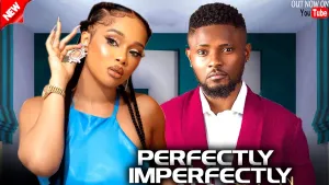 PERFECTLY IMPERFECT