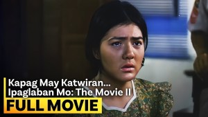 Kapag May Katwiran... Ipaglaban Mo: The Movie II