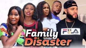 FAMILY DISASTER