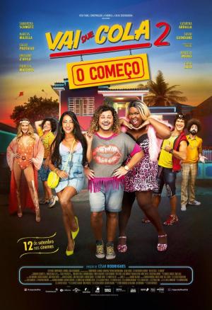 Vai que Cola 2: O Começo [Portuguese]