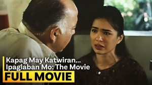Kapag May Katwiran... Ipaglaban Mo