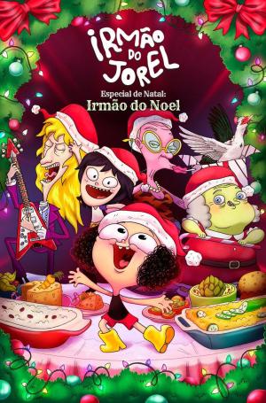 Irmão do Jorel Especial de Natal: Irmão do Noel [Portuguese]