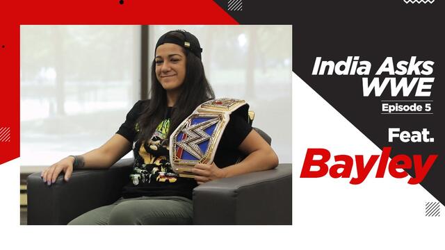 Who inspired Bayley to join WWE? - India Asks WWE! Ep.5: WWE Now India background