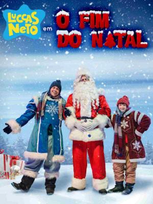 Luccas Neto: O Fim Do Natal [Portuguese]