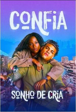 Confia: Sonho de Cria [Portuguese]
