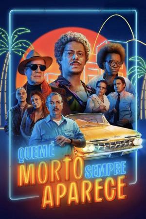 Quem é Morto Sempre Aparece [Portuguese]