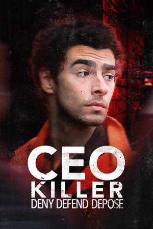 CEO Killer: Deny, Defend, Depose [Portuguese]