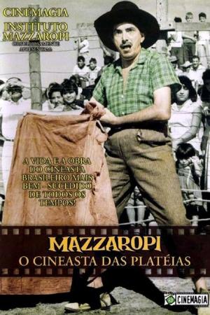 Mazzaropi - O Cineasta das Platéias [Portuguese]