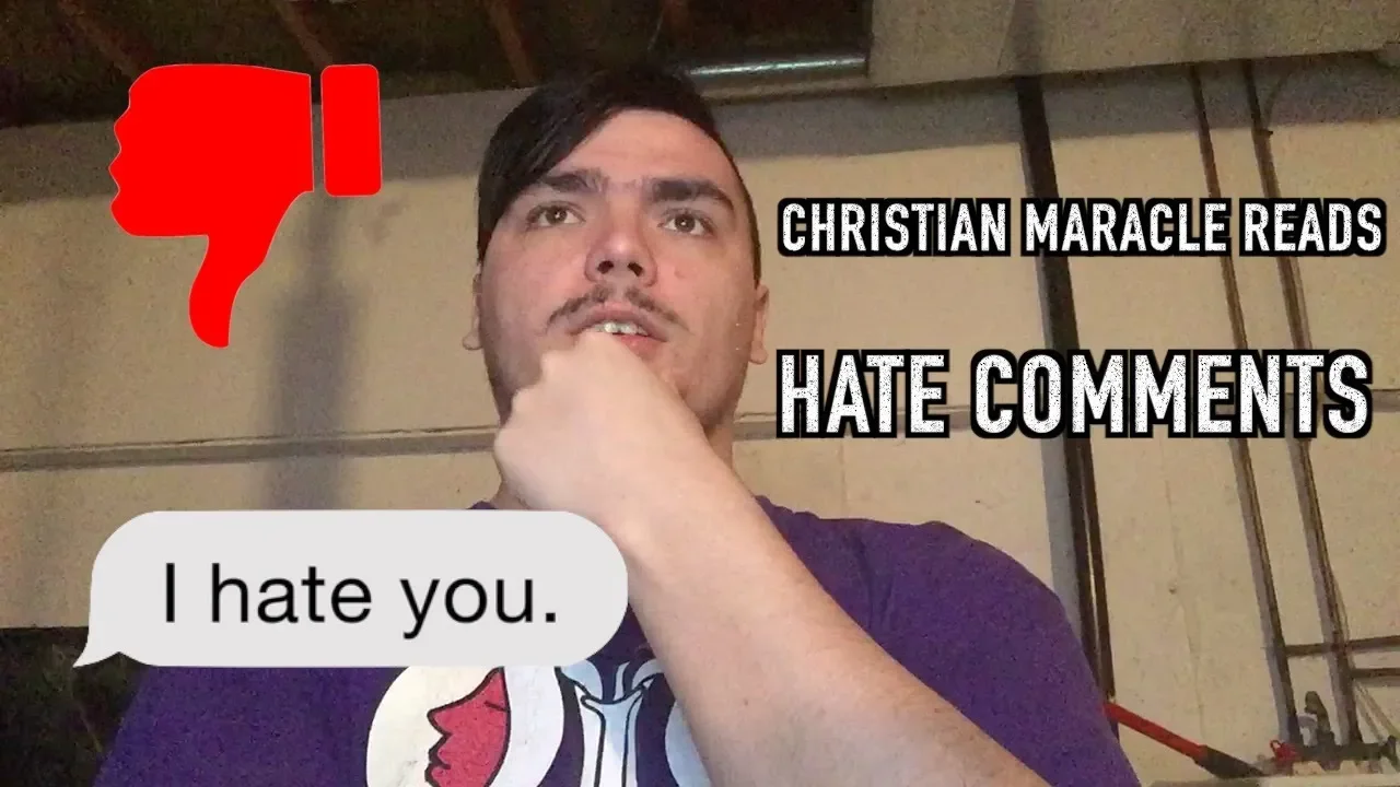 Christian Maracle Reads HATE COMMENTS!