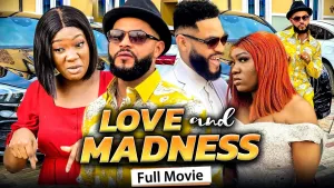 LOVE AND MADNESS
