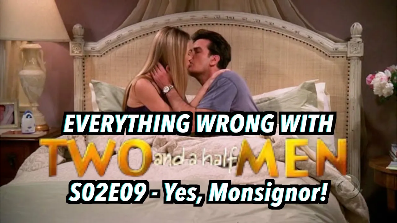 Everything Wrong With Two And A Half Men S02E09: Yes, Monsignor! backdrop