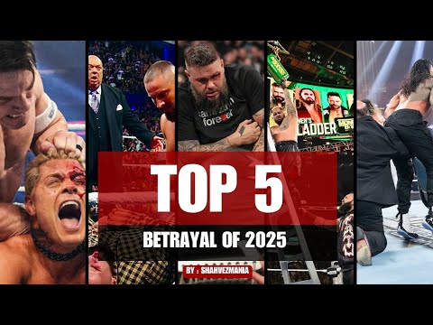 "WWE 2025: The Top 5 Most Shocking Betrayals That Changed EVERYTHING"