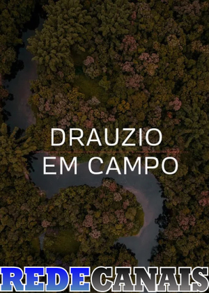 Drauzio em Campo [Portuguese] S1-S2