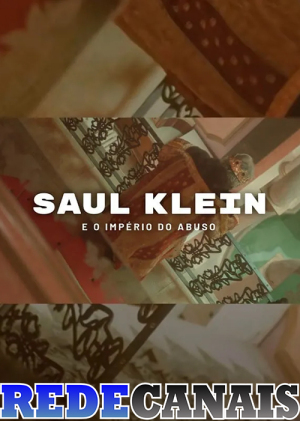 Saul Klein e o Império do Abuso [Portuguese]