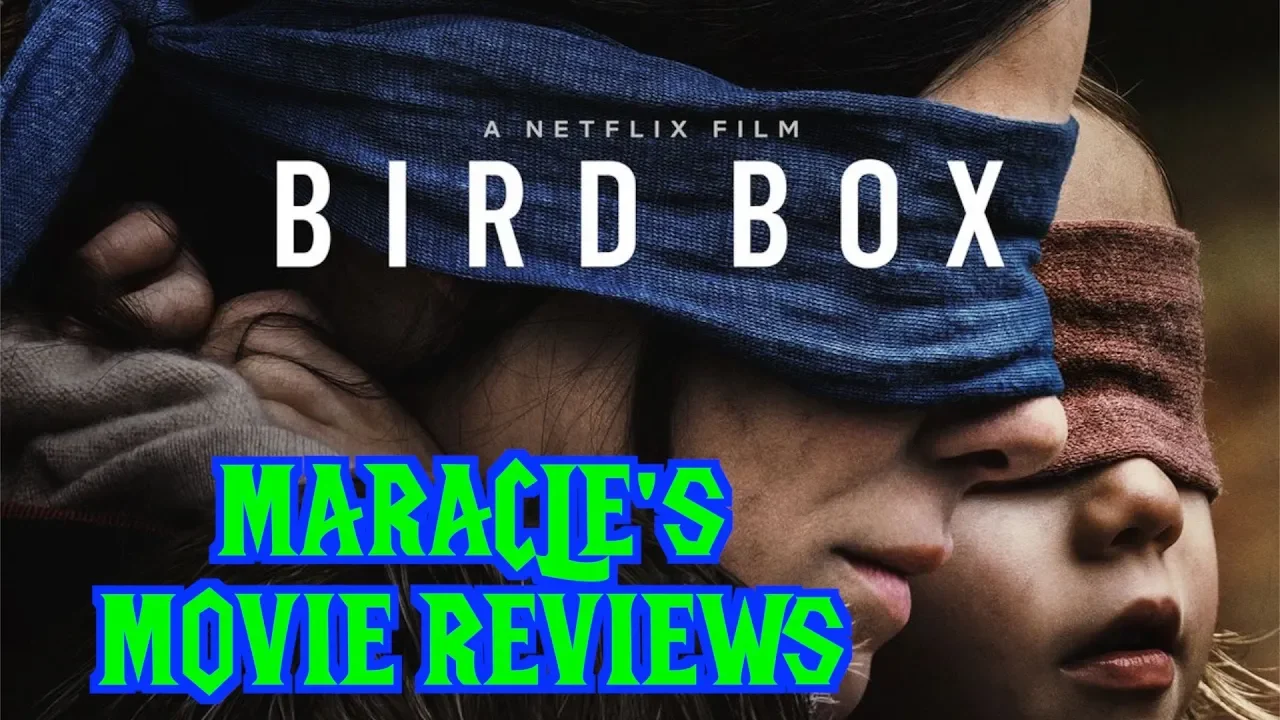 MARACLE'S MOVIE REVIEWS: Bird Box