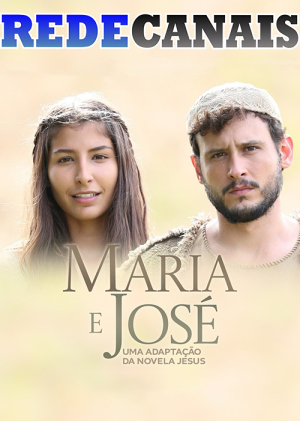 Maria e José: Uma Adaptação da Novela Jesus [Portuguese]