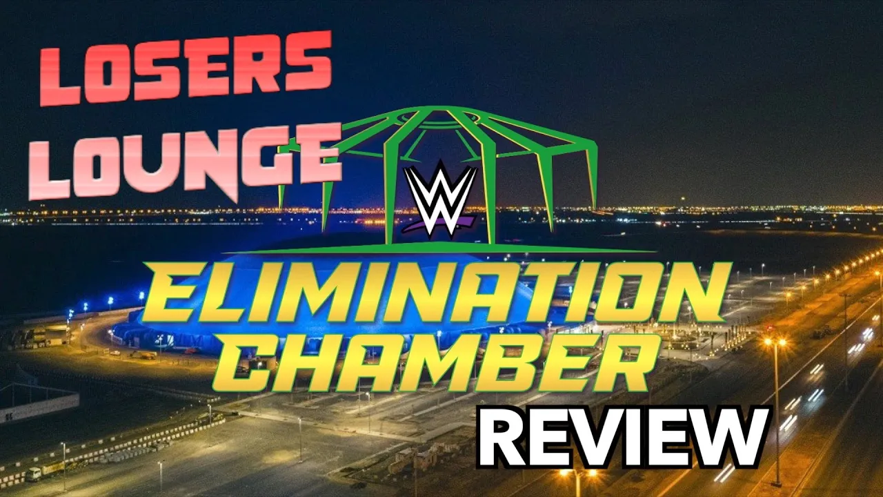 WWE Elimination Chamber 2022 Review/Losers Lounge Podcast #89 background