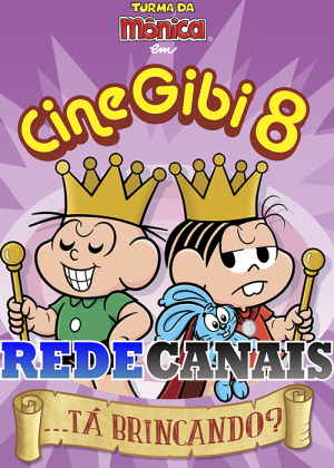 Turma da Mônica em Cine Gibi 8: ...Tá Brincando? [Portuguese]