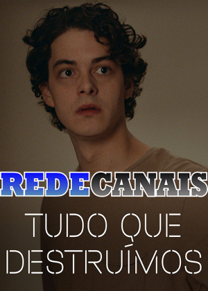Tudo Que Destruímos [Portuguese]