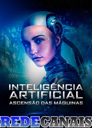 Inteligência Artificial: Ascensão das Máquinas [Portuguese]