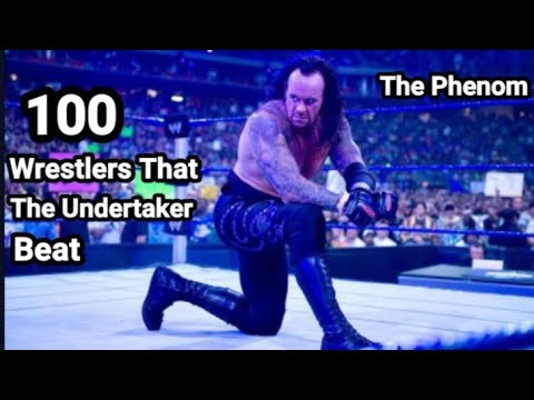 | 100 Wrestler That The Undertaker Beat | | WWE Hall Of Famer The Undertaker | | The Phenom | backdrop