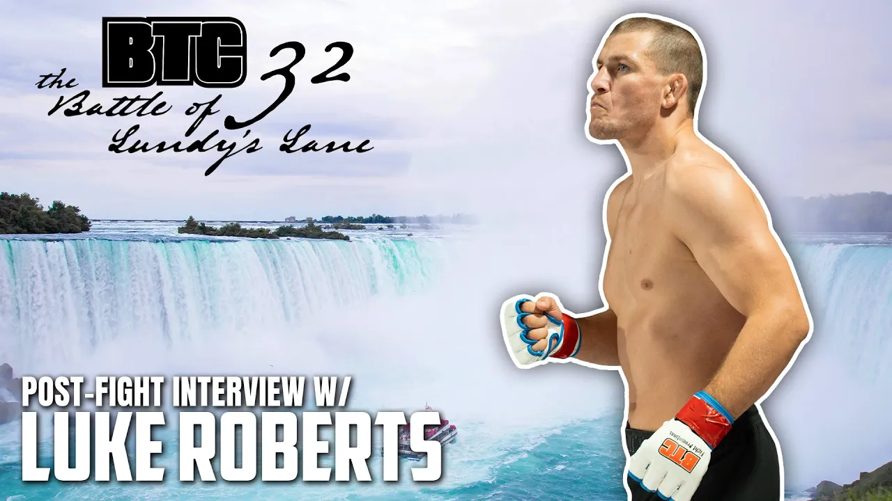 BTC 32 Post-Fight Interview #8: Luke "The Duke" Roberts background