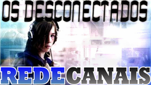 Os Desconectados [Portuguese]