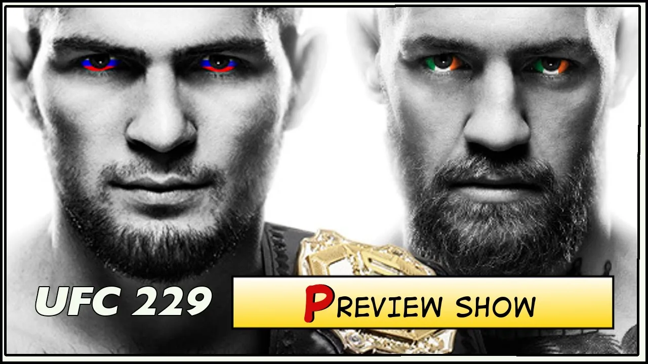 UFC 229 Preview Show